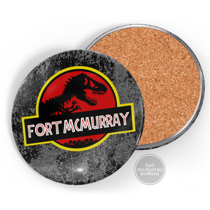 Fort McMurray Button - Coaster